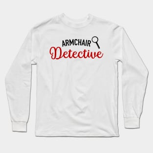 Armchair Detective Long Sleeve T-Shirt